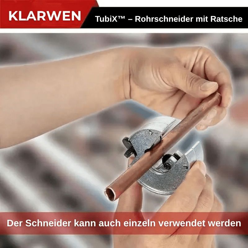 TubiX™ – Rohrschneider mit Ratsche - Klarwen